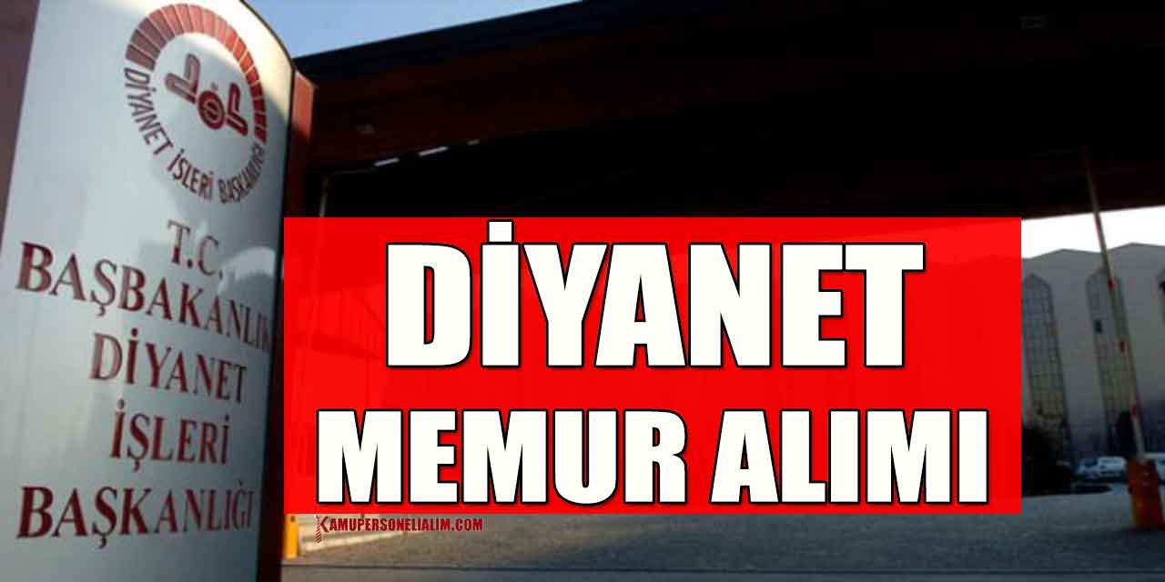 Diyanet İşleri Başkanlığı 10 Kamu Personel Alımı (Müfettiş Yardımcısı)