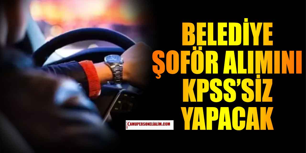 İŞKUR Üst Yaş Sınırsız! Aralık Belediyesi Kamu Şoför Alımı