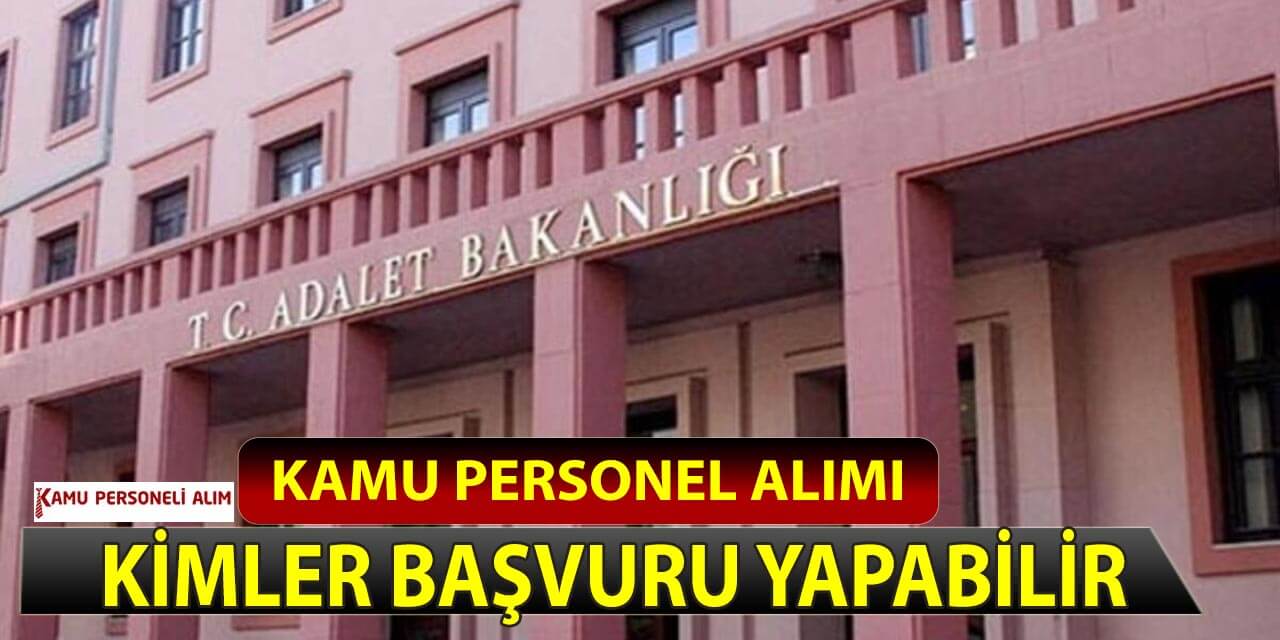 Adalet Bakanlığı Adliyelere 400 İcra Müdür Yardımcısı ve Müdür Alımı İlanı
