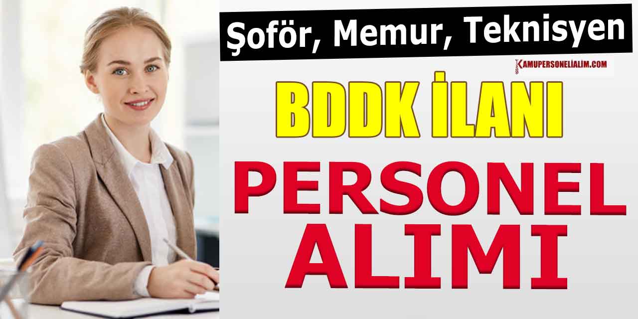 BDDK Ekim Ayı 45 İdari Personel Alımı Başvuruları Başlıyor