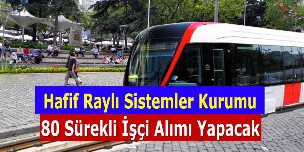 ESTRAM Raylı Sistemleri 50 Şoför Alımı İlanı