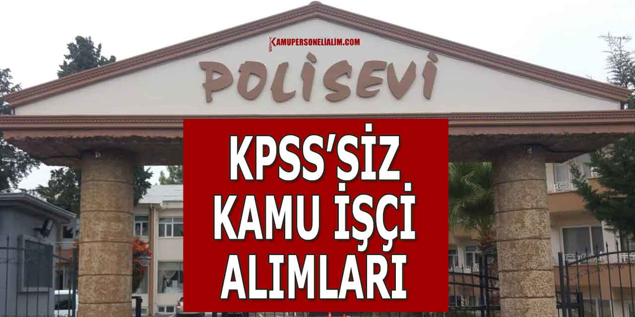 Kayseri İl Emniyet Müdürlüğü İŞKUR'DAN Kamu İşçi Alımı Yapıyor
