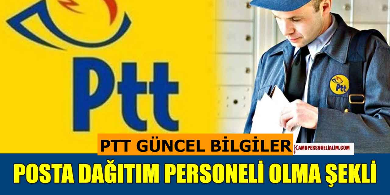 2024 Yılı PTT Personel Alımı İlanlarını Adaylar Bekliyor