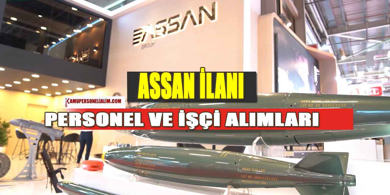 ASSAN Savunma Sanayii İşçi ve Personel Alımı Başvuru Linki