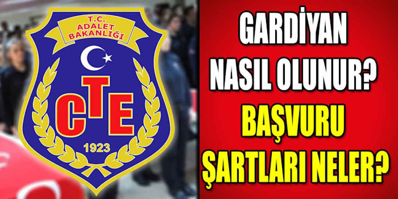 Adalet Bakanlığı CTE İKM (Gardiyan Olma) Başvuru Şartları Neler