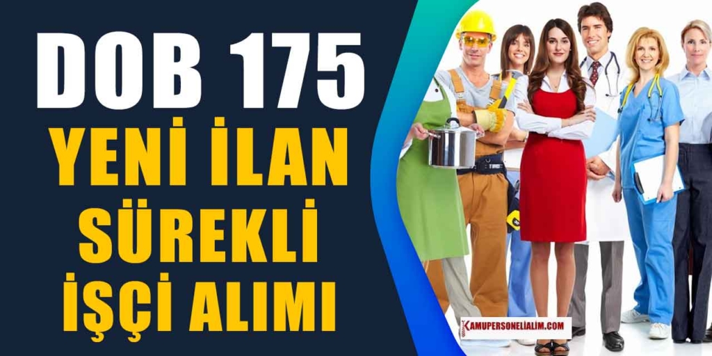DOB 175 İşçi, Eleman, Memur ve Kamu Personel Alımı Kılavuzu 2024