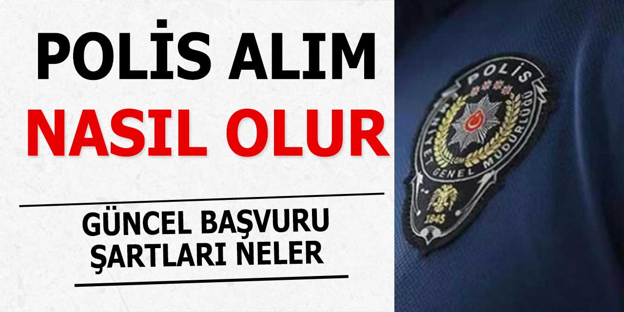 Polis Olma KPSS Puan ve Yaş Şartları Neler?