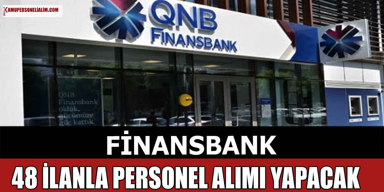 QNB Finansbank Güvenlik Görevlisi ve Memur Alımları