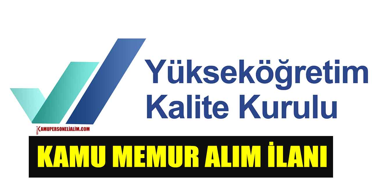 Yükseköğretim Kurulu 15 Sözleşmeli Kamu Personel Alımı Ankara İlanı!