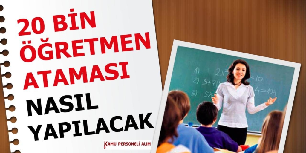 20 Bin Öğretmen Ataması E-Devlet Başvuru Süreci
