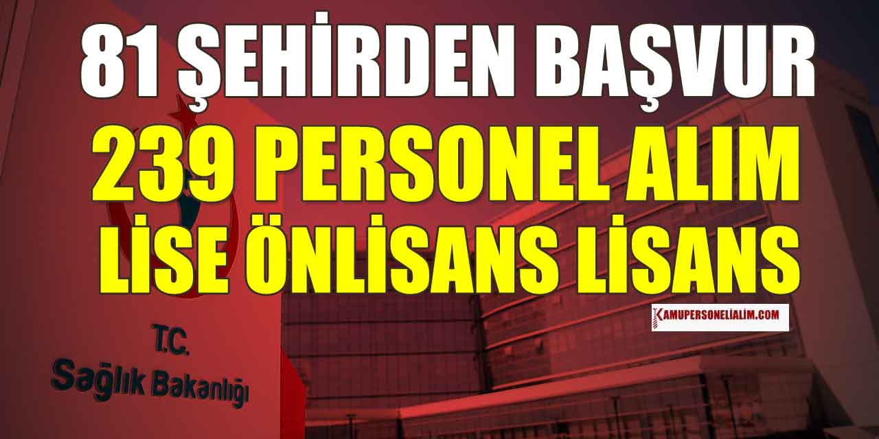 Akdeniz Üniversitesi ve Hastanesi 239 Kamu Personeli Alımı İlanı