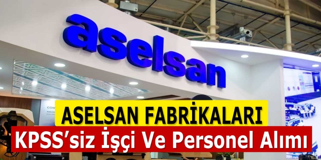 Aselsan Kasım Ayı Personel Alımı Başvuru Şekli ve Şartları Paylaşıldı!