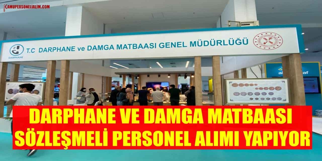 Darphane 142 Vasıflı ve Vasıfsız İşçi Alımı! Lise MYO Lisans Mezunu