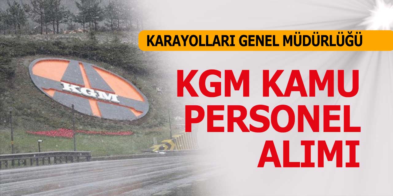 KGM Karayolları 26 İşçi, Memur ve Kamu Personel Alımı İŞKUR'da