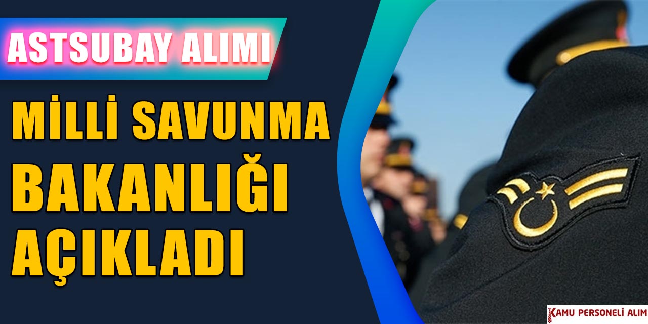 KPSS 60 Puanla En Az MYO Mezunu Astsubay Olma Başvuru Kılavuzu Yayında!