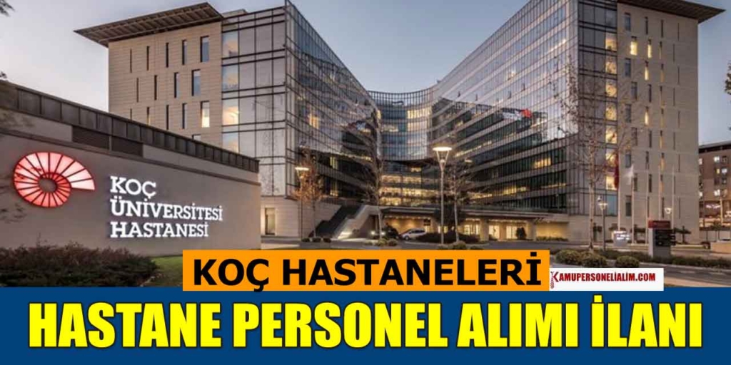 Koç Kariyer 137 İş İlanları! SETUR, Ford ve Üniversite Hastaneleri