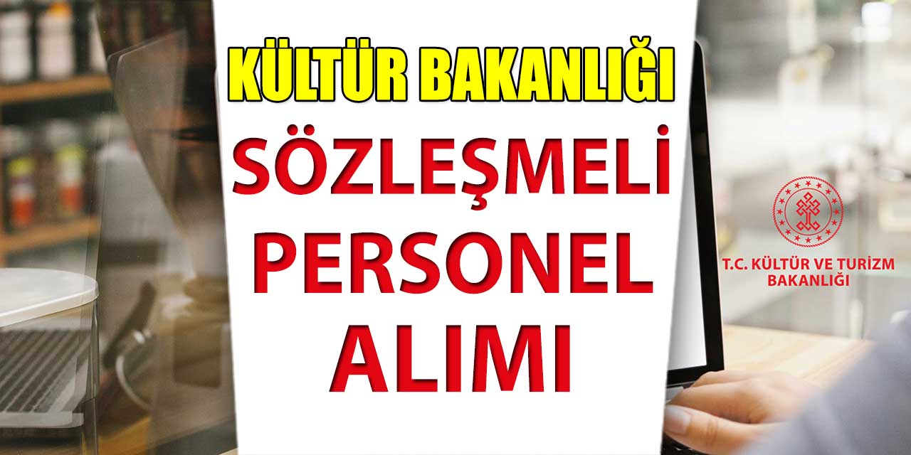 Kültür ve Turizm Bakanlığı Milli Saraylar 10 Kamu Personel Alımı Başvuruları Devam Ediyor