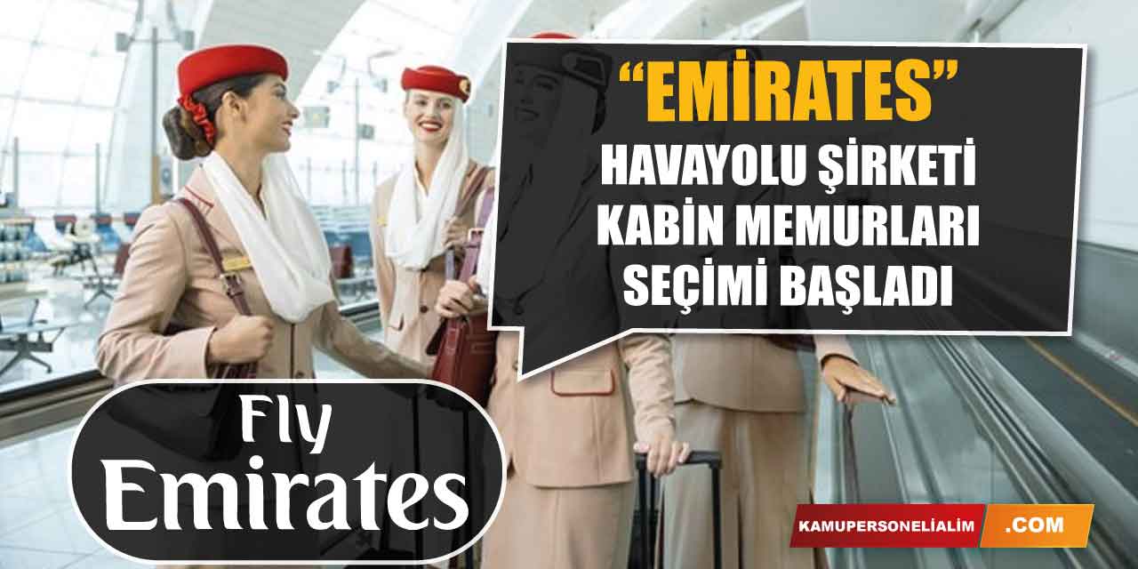 Emirates Az Lise Mezunu Kabin Memuru Alımı (Maaş 2770 Dolar)