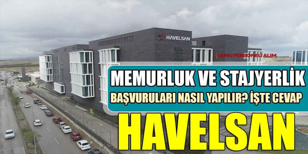 Havelsan Aralık Ayı İşe Personel Alımı Başvuru Ekranı Açıldı