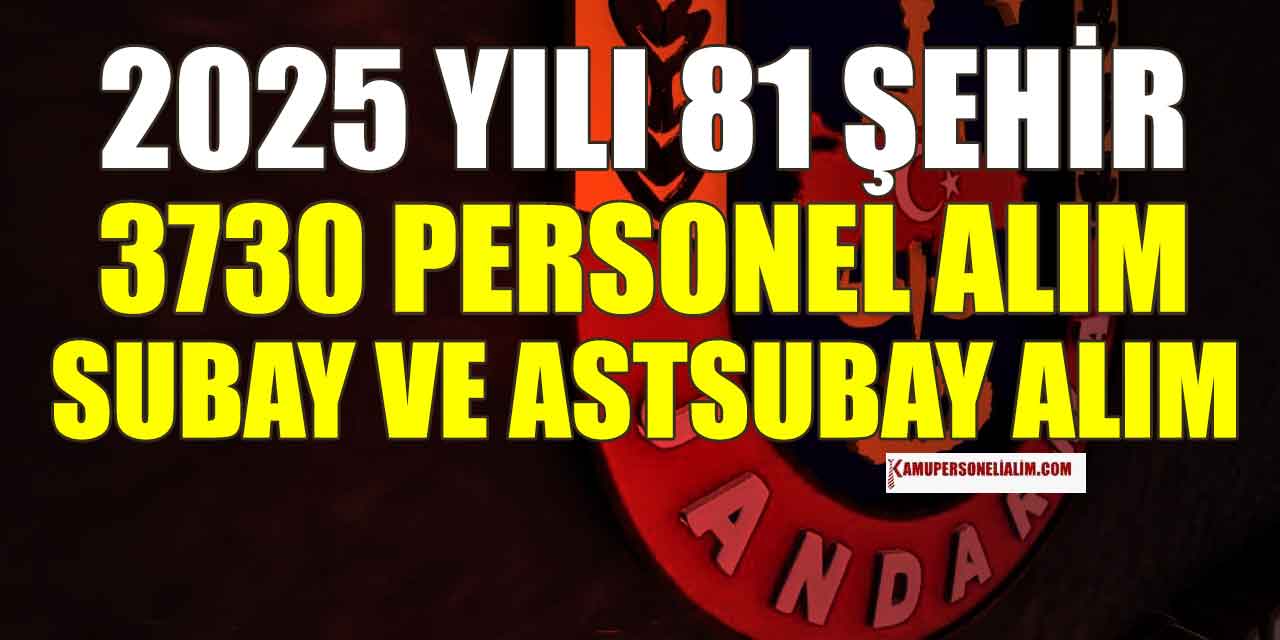 Jandarma JSGA 3730 Astsubay Alımı ve Subay Alımı 2025 Kılavuzu