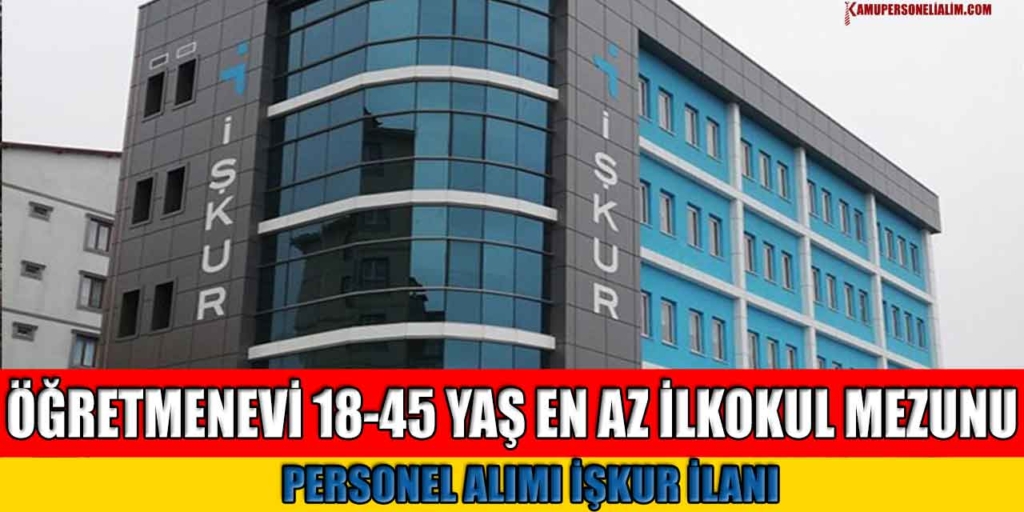 MEB Alaçatı Öğretmenevi KPSS'siz İşçi Alımları