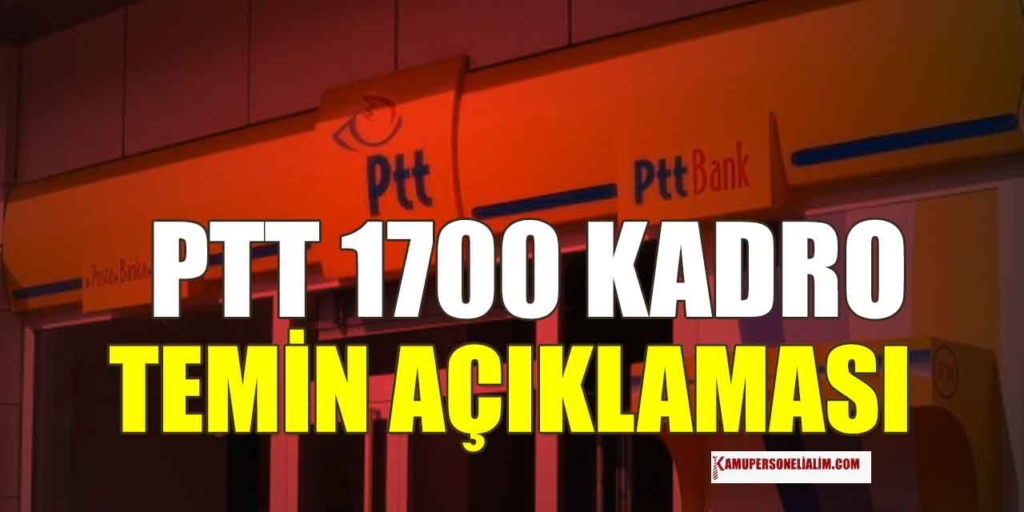 PTT Pal 1700 Güvenlik Görevlisi Alacak! PTT Personel Temin Açıklama Adresi