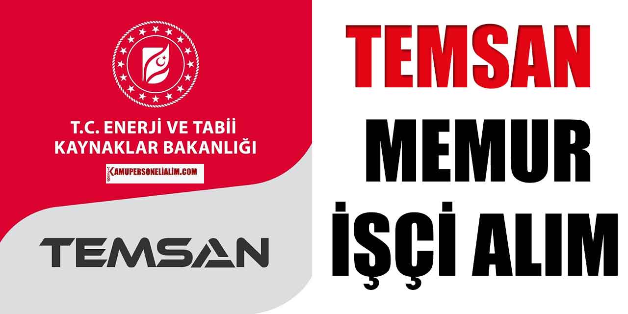 TEMSAN 5 Kamu İşçi Alımı ve Memur Alımı İŞKUR İlanı