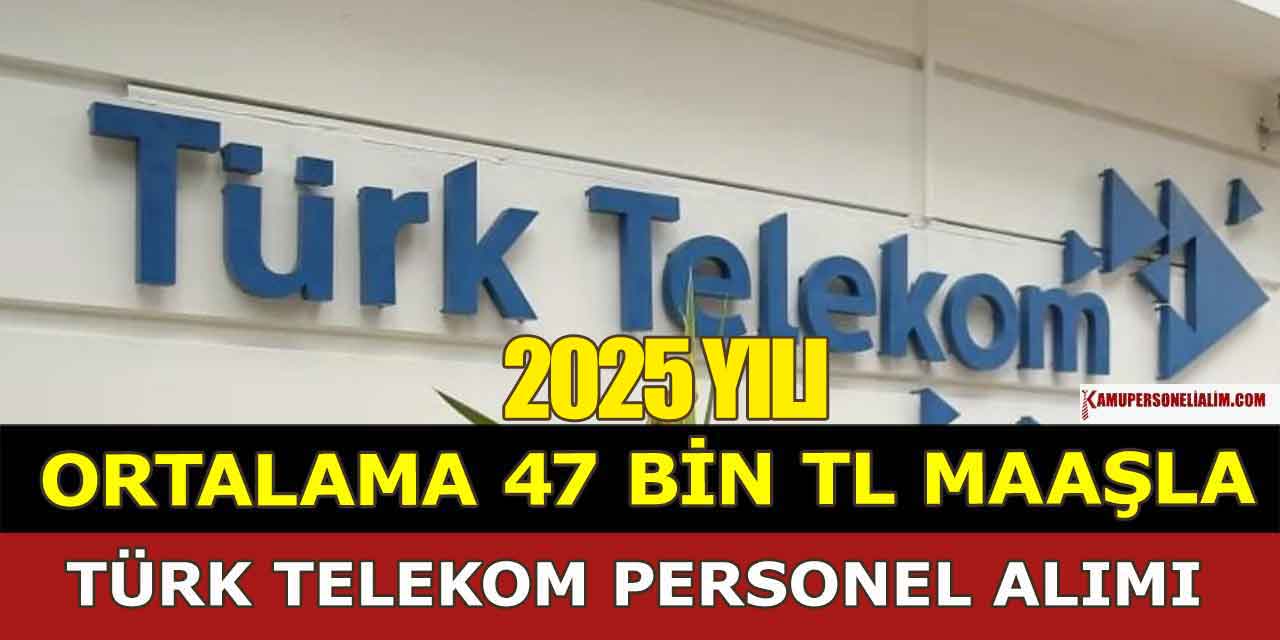 Türk Telekom 40-70 Bin TL Maaşla Personel ve İşçi Alımı Başvuru Ekranı