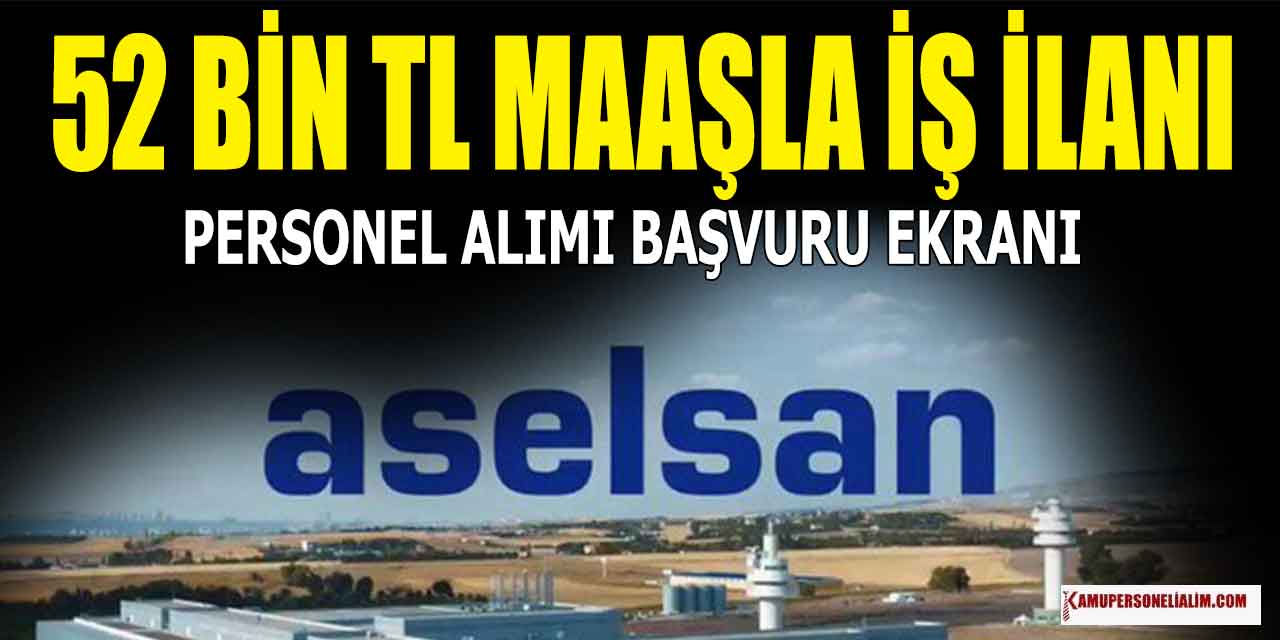 Aselsan Fabrikaları ve İşletmeleri Personel Alımı Yapacak