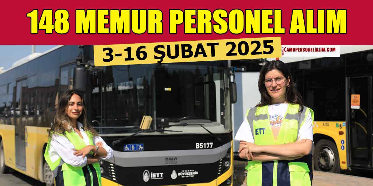 Elektrik Tramvay ve Tünel İşletmeleri 148 İşçi ve Memur Alımı 2025 kılavuzu
