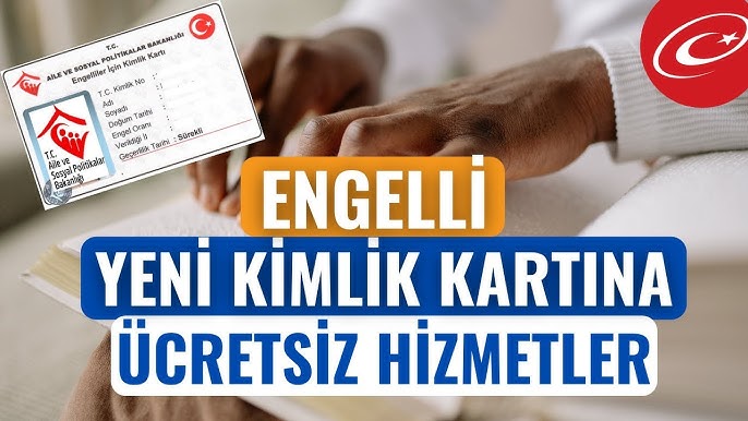 Engelli Kimlik Kartı Nasıl Alınır