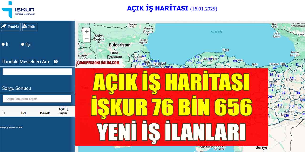 İŞKUR Açık İş Haritası Yayınlandı! Bakan Işıkhan 76 Bin 656 İlan Olduğunu Açıkladı