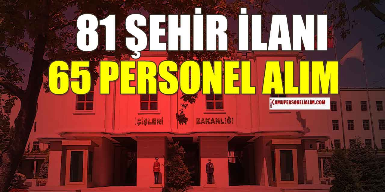 İçişleri Bakanlığı 81 Şehir İlanı! ÖSYM Kaymakam Adayı Alımı Başladı