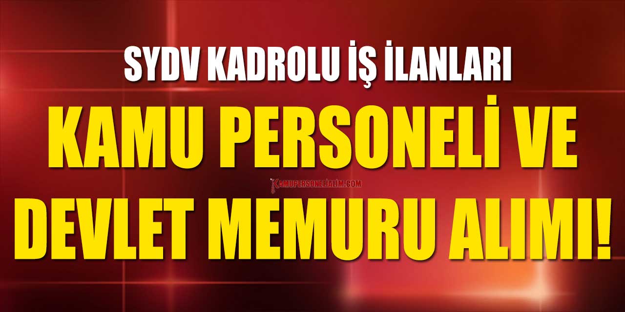 SYDV 3 Şehir Memur ve Kamu Personel Alımı