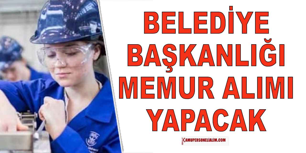 Şalpazarı Belediyesi Büro Memuru Tekniker ve Teknisyen Alımı İŞKUR'da
