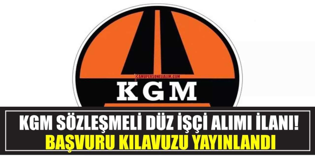 TCK Karayolları 2 İŞKUR İlanında Kamu İşçi Alımı