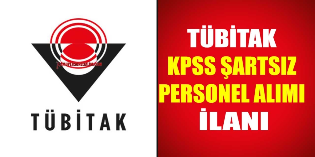 TÜBİTAK UME Yaş ve KPSS Şartsız Kamu Personeli Alımı Kılavuzu
