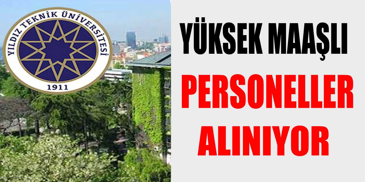 Yıldız Teknik Üniversitesi Sözleşmeli Bilişim Personeli Alımı 29 Ocak'ta Sona Eriyor