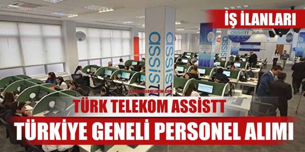 Çağrı Merkezi Personel Alımı İş İlanları! Assistt Kariyer