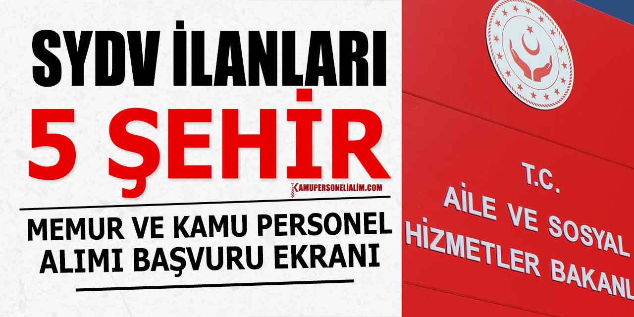 SYDV 5 Şehir Büro Memuru ve Kamu Personeli Alımı İlanları