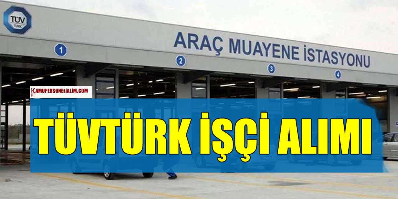 TÜVTÜRK Personel Alımı 2 Şehir İŞKUR İş İlanları