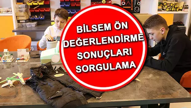 BİLSEM SONUÇLARI 2025 EKRANI AÇILDI (TC KİMLİK NO İLE TIKLA-ÖĞREN)