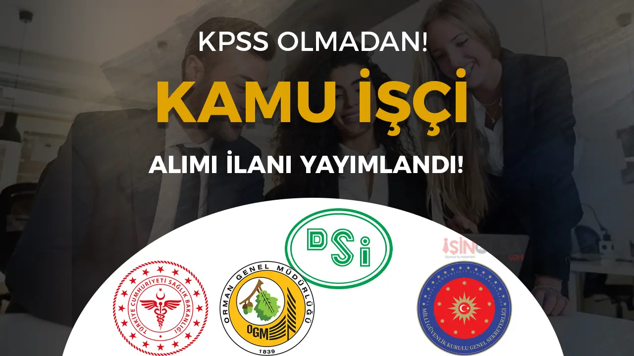 Bakanlıklar ve Kurumlardan Büyük İstihdam Atağı: İŞKUR’da 20 Kamu İşçisi Alımı Başladı!