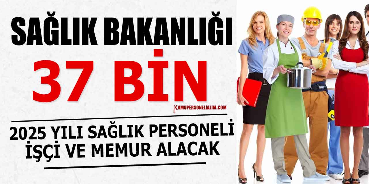 Cumhurbaşkanı Erdoğan 2025 Yılında 37 Bin Hekim dışı Personel Alımı Açıklaması