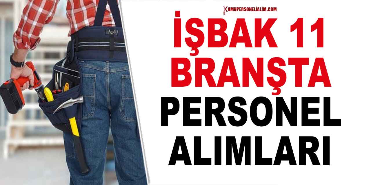 Devlet Dairesi 11 Branş Kamu Personel Alımı İlanları İSBAK