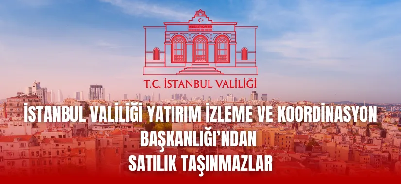 İstanbul Valiliği’nden Büyük Yatırım Fırsatı: Fatih’te 3 Taşınmaz İhaleyle Satışta!