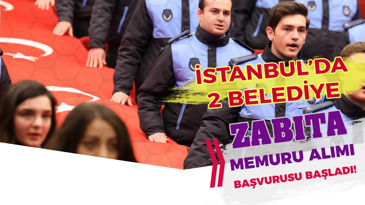 İstanbul’un İki Devi Zabıta Memuru Arıyor: Şişli ve Bayrampaşa’da Başvurular Kapış Kapış Gidiyor!
