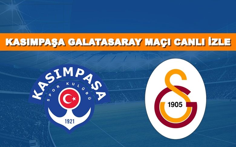 Kasımpaşa-Galatasaray 2 Mart Bein LİNK! BEDAVA CANLI MAÇ İZLE