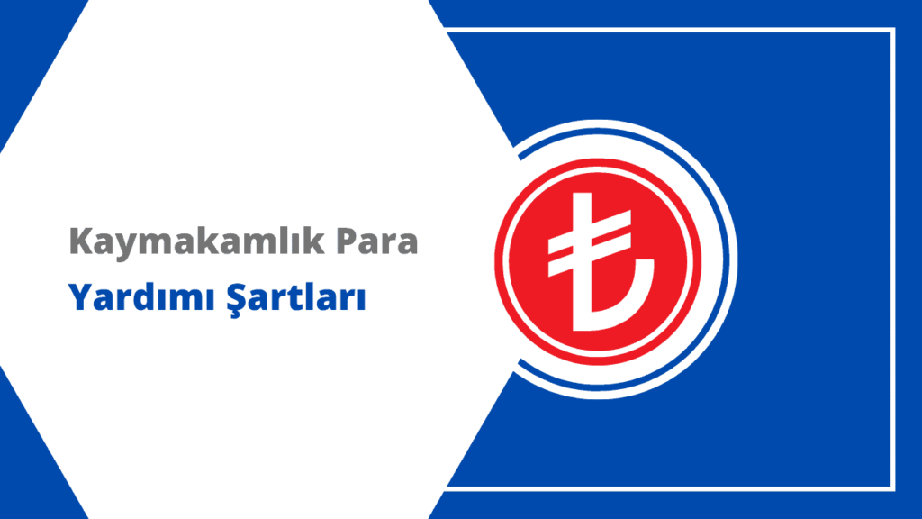 Kaymakamlık Para Yardımı 2025