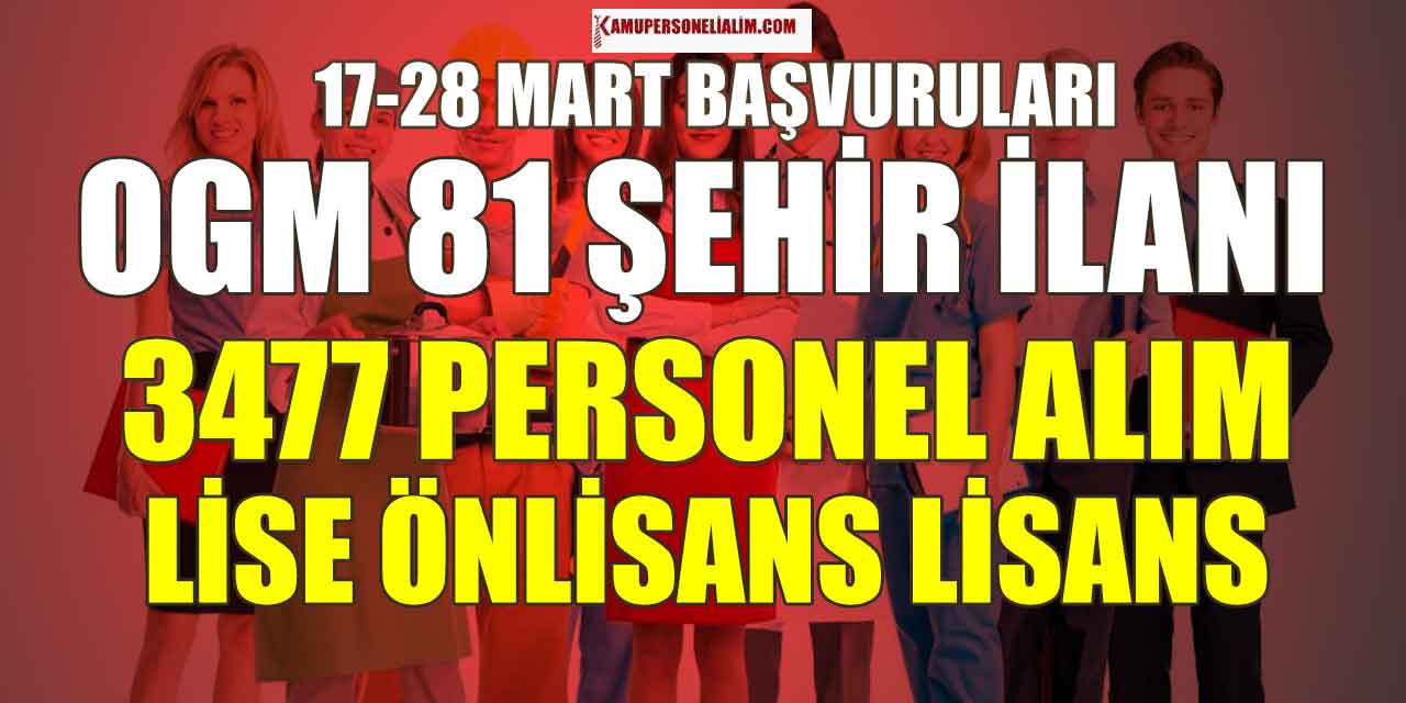 Orman Genel Müdürlüğü 81 İl 3477 Kamu Personeli Alımı 28 Mart Son